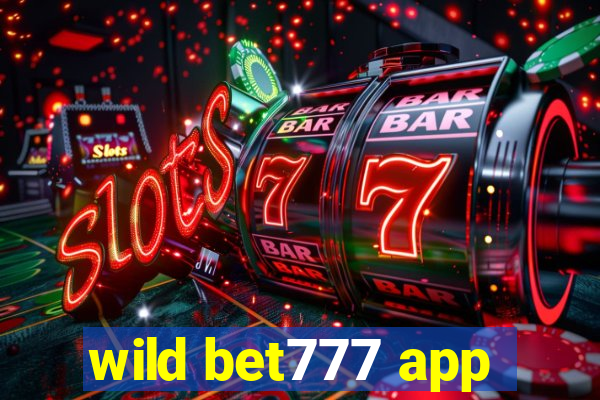 wild bet777 app